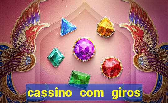 cassino com giros gratis sem deposito